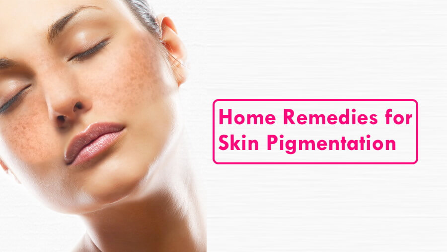 पिगमेंटेशन किसे कहते हैं तथा इसका उपचार कैसे किया जा सकता है ?
