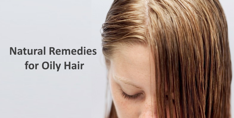 Natural Home Remedies: How To Get Rid Of Oily Hair - K4 Fashion